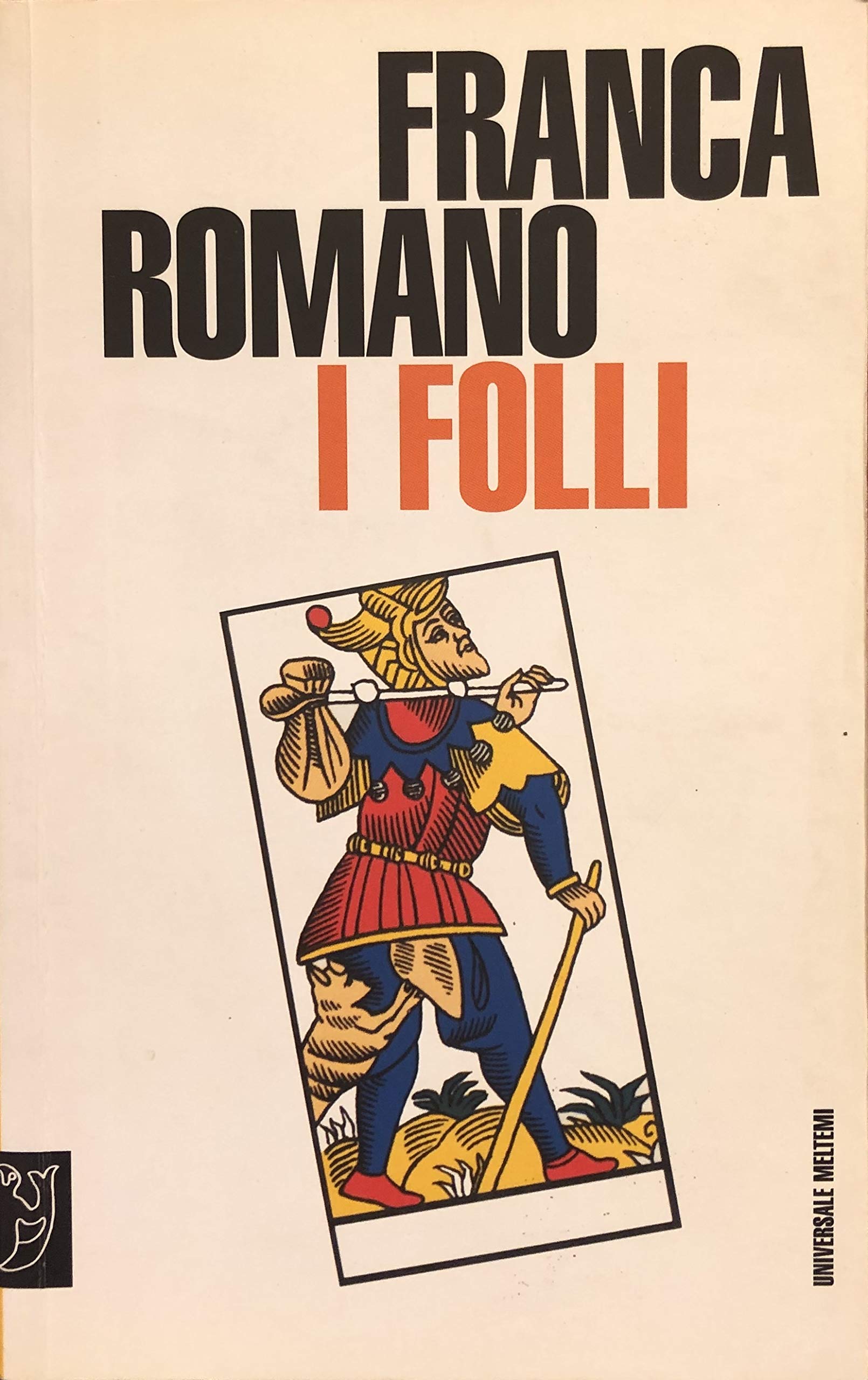 I folli (Universale Meltemi) Medicine