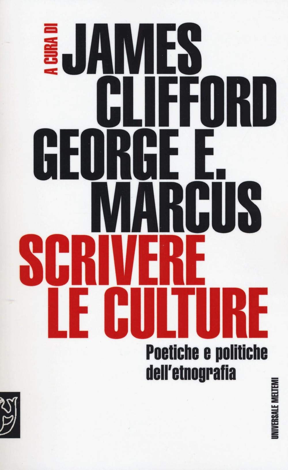 Scrivere le culture. Poetiche e politiche dell'etnografia book