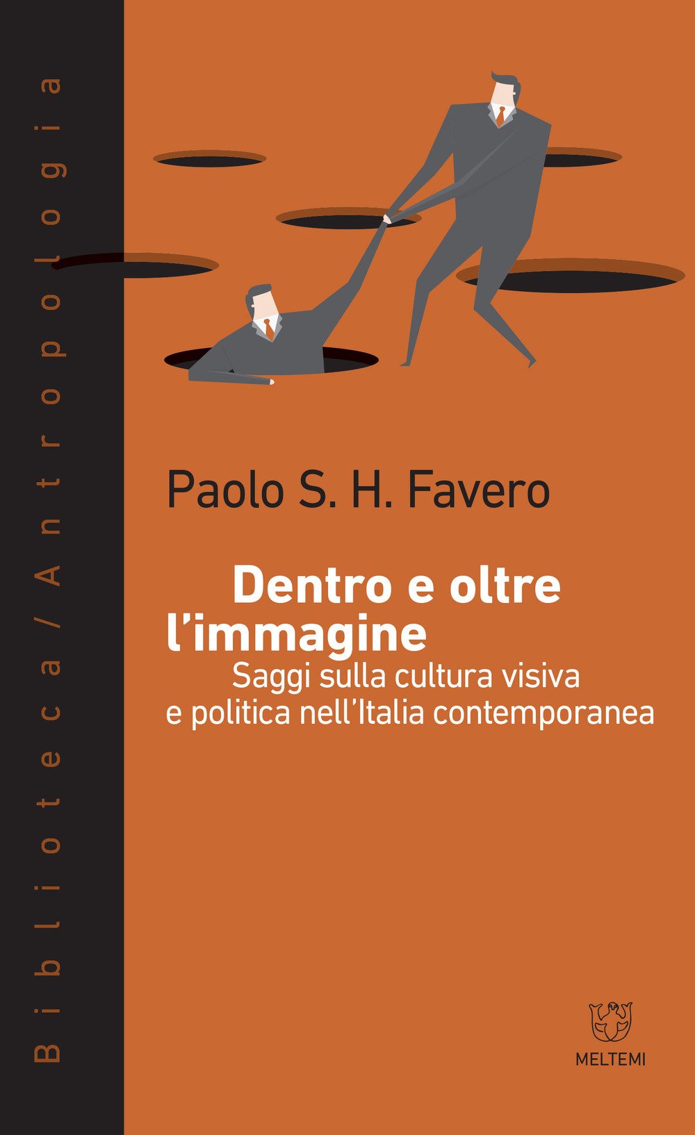 Dentro e oltre l'immagine. Saggi sulla cultura visiva e politica nell'Italia contemporanea book