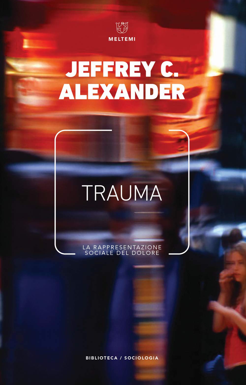 Trauma. La rappresentazione sociale del dolore book