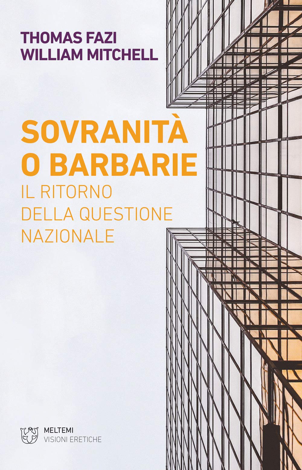 Sovranità o barbarie. Il ritorno della questione nazionale Social Sciences