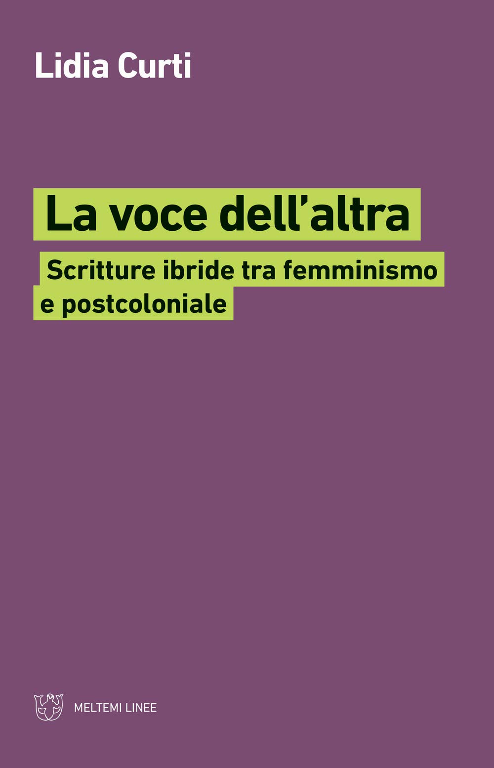 La voce dell'altra. Scritture ibride tra femminismo e postcoloniale book