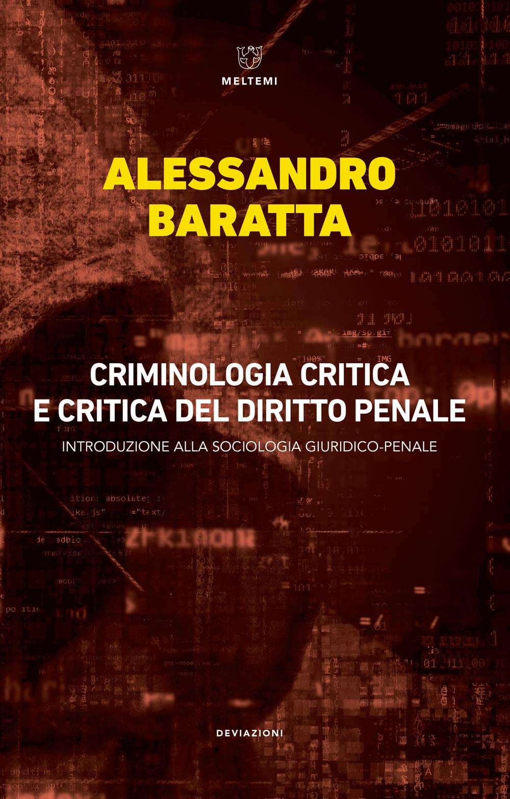 Criminologia critica e critica del diritto penale. Introduzione alla sociologia giuridico-penale Social Sciences