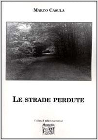 Le strade perdute (I salici) Contemporary literature