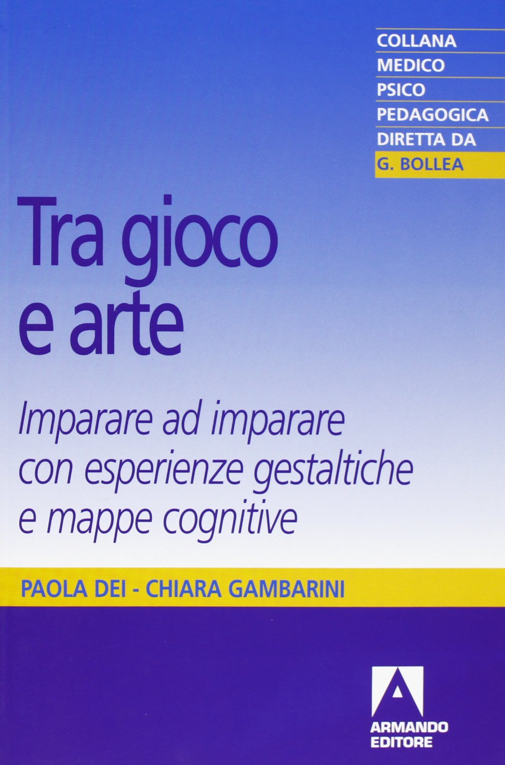 Tra gioco e arte. Imparare ad imparare con esperienze gestaltiche e mappe cognitive book