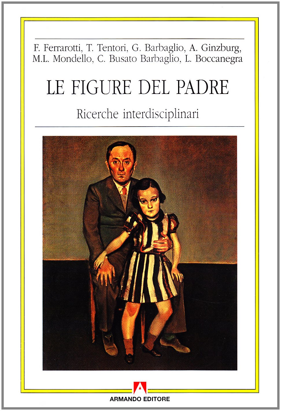 Le figure del padre. Ricerche interdisciplinari (Antropologia culturale) Social Sciences