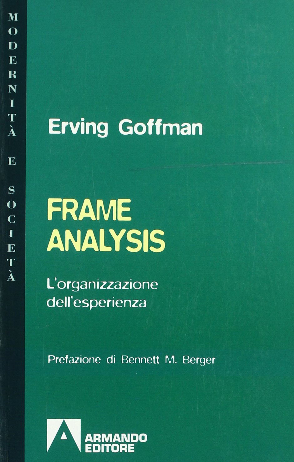 Frame analysis. L'organizzazione dell'esperienza book