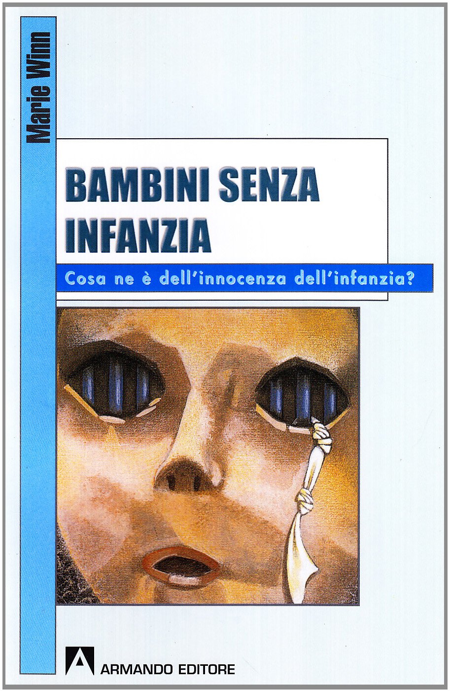 Bambini senza infanzia. Cosa ne è dell'innocenza dell'infanzia? book