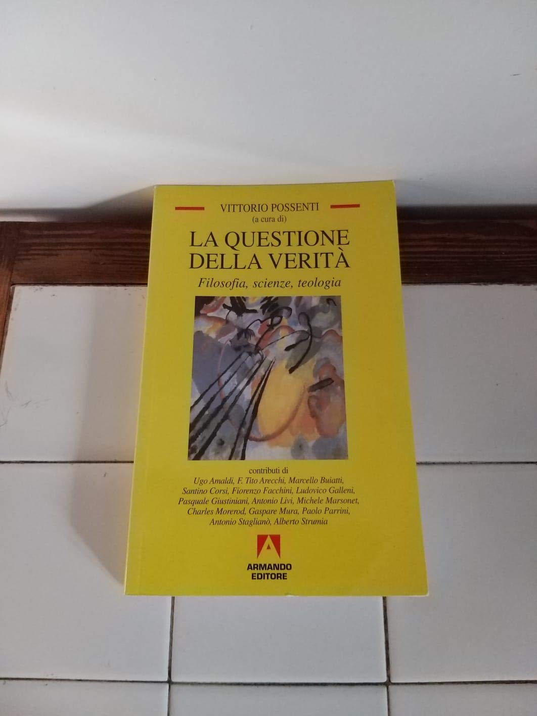 La questione della verità. Filosofia, scienze e teologia Philosophy
