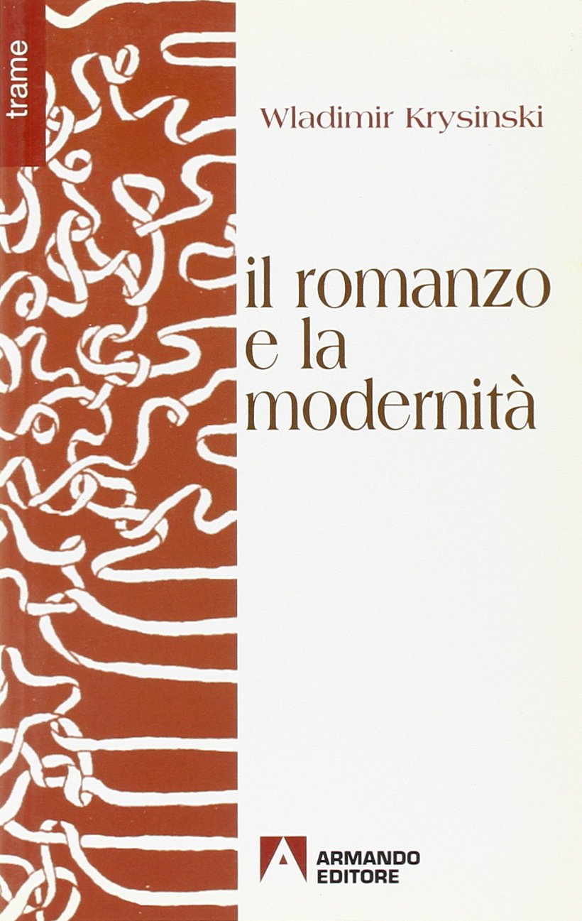 Il romanzo e la modernità (Trame) Contemporary literature