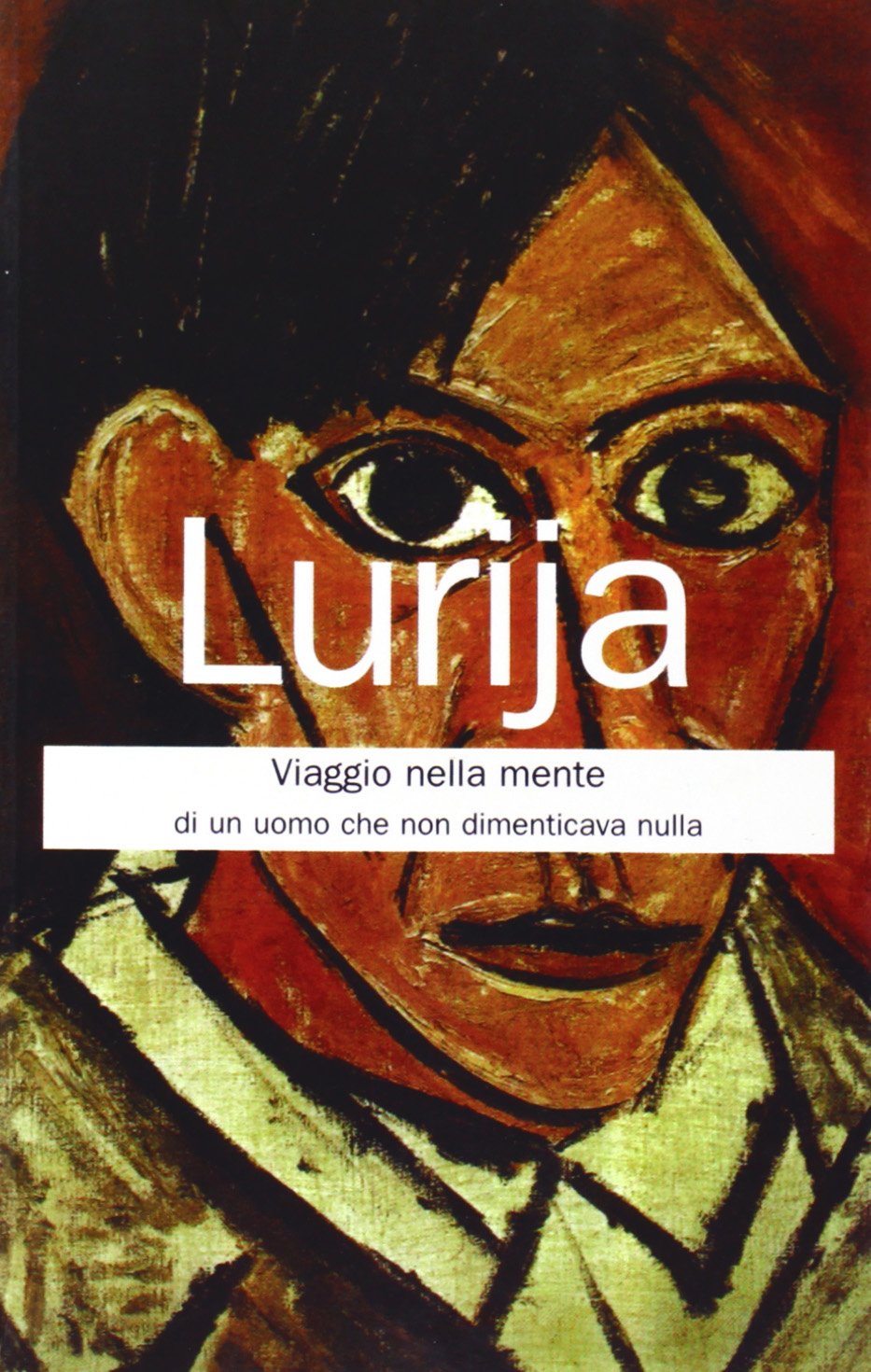 Viaggio nella mente di un uomo che non dimenticava nulla Psychology