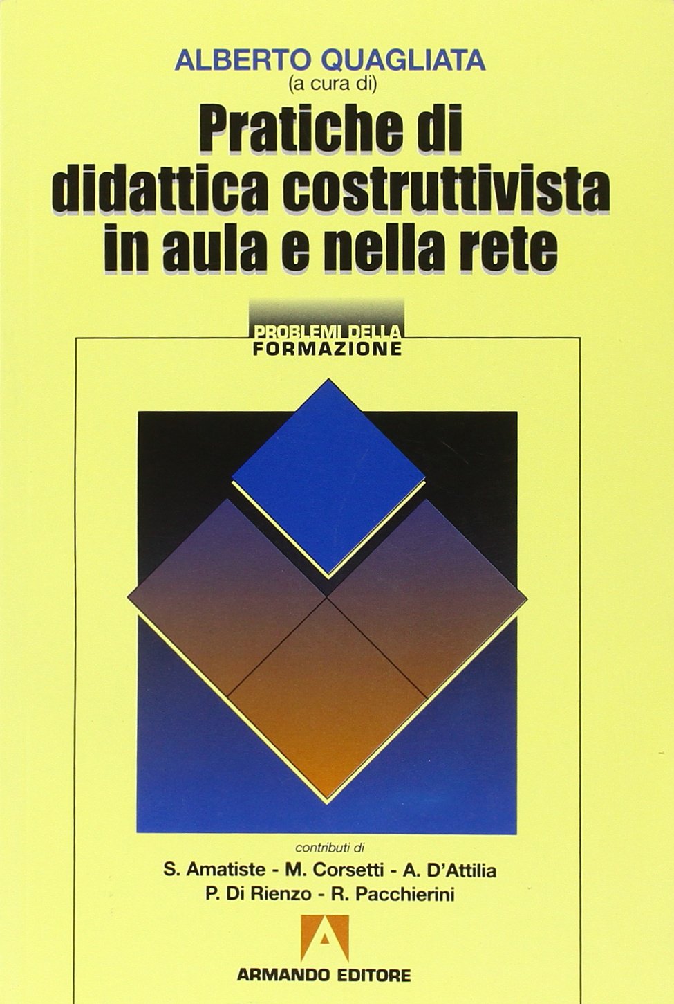 Pratiche di didattica costruttivista in aula e nella rete book