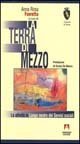 La terra di mezzo. Le attività in luogo neutro dei servizi sociali (Scaffale aperto/Sociologia) Social Sciences