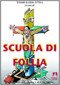 Scuola di follia (Scaffale aperto/Psicologia) Education & Training
