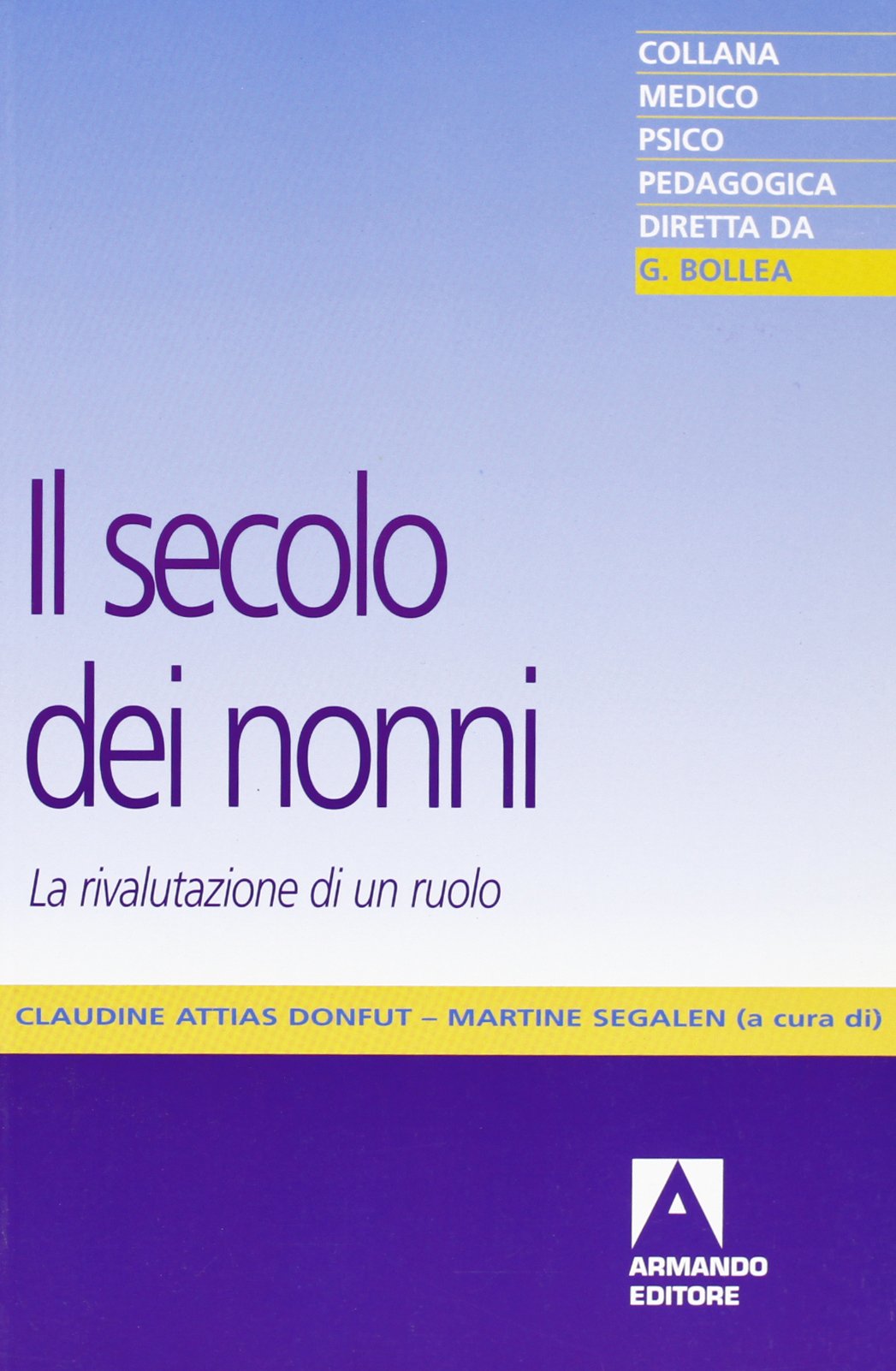Il secolo dei nonni. La rivalutazione di un ruolo book