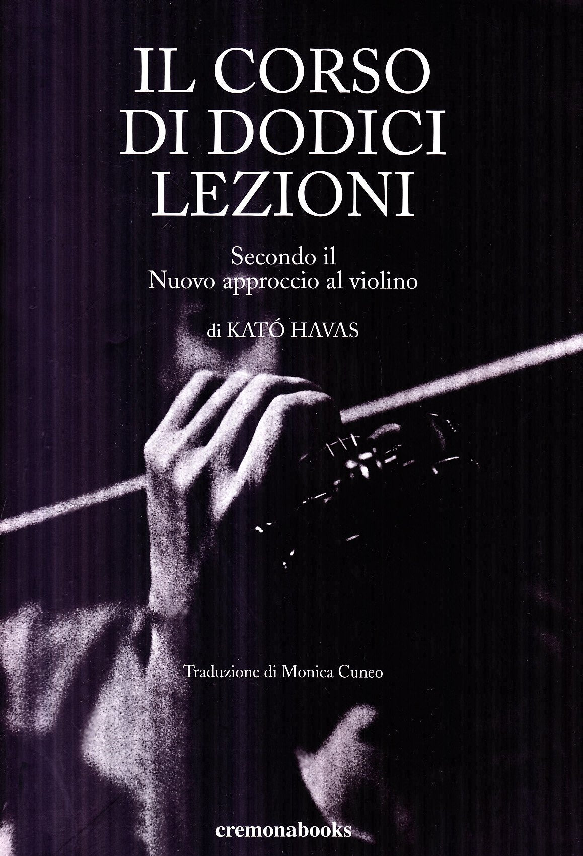 Il corso di 12 lezioni secondo un nuovo approccio al violino Arts & Music