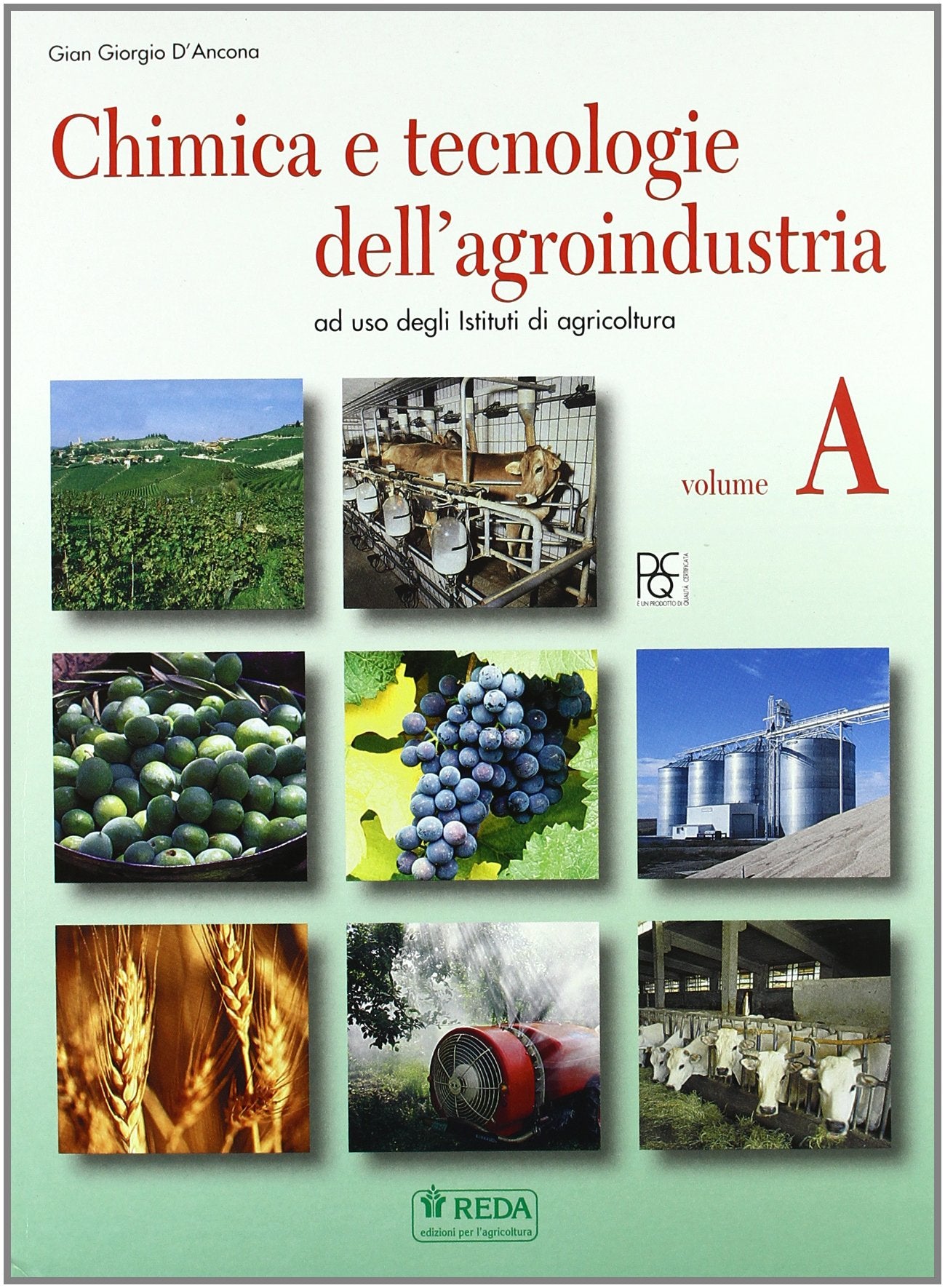 Chimica e tecnologie dell'agroindustria. Per gli Ist. Tecnici e professionali Non-fiction