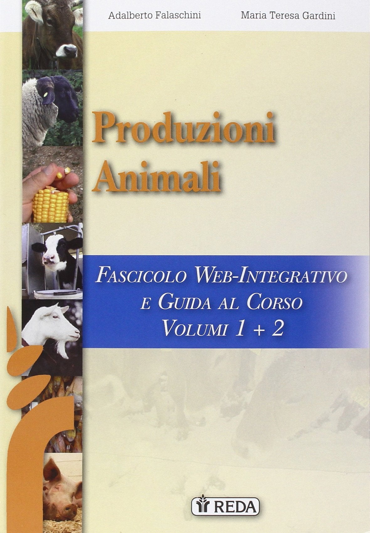 Corso di produzioni animali. Fascicolo web. Per gli Ist. tecnici e professionali. Con espansione online Non-fiction