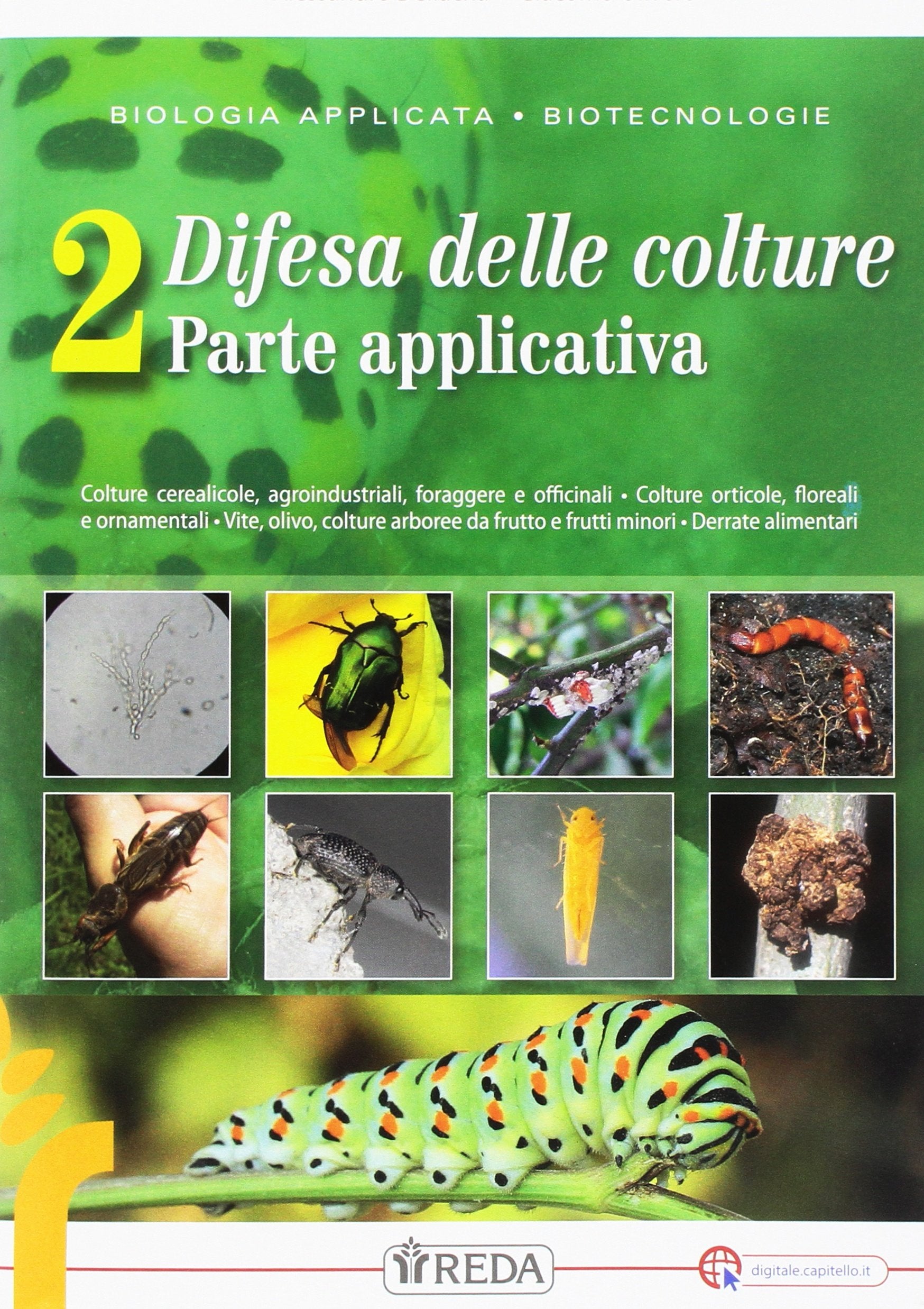 Biologia applicata. Per le Scuole superiori. Con e-book. Con espansione online. Difesa delle colture (Vol. 2) Non-fiction