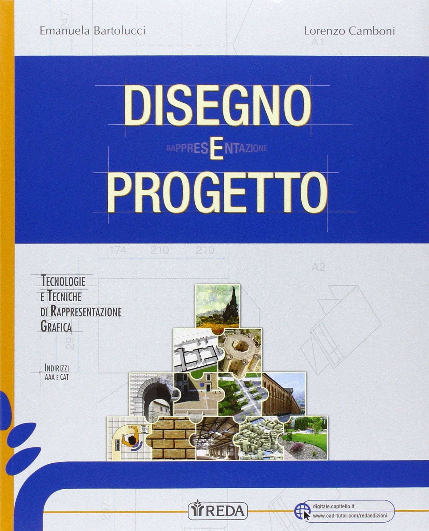 Disegno e progetto. Per le tecnologie e tecniche di rappresentazione grafica. Per le Scuole superiori. Con e-book. Con espansione online book