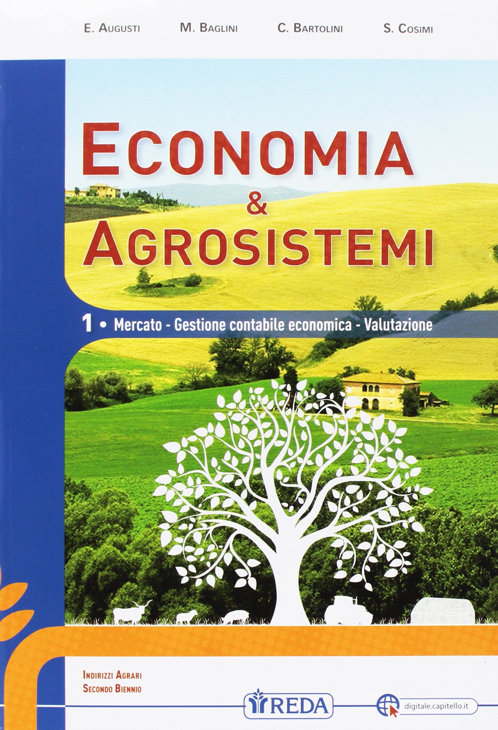 Economia e agrosistemi. Mercato, gestione contabile, economia e valutazione. Per le Scuole superiori. Con DVD-ROM. Con e-book. Con espansione online Professional & Reference Books