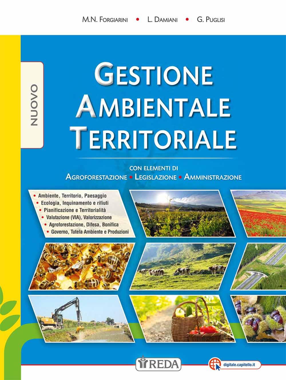 Nuovo Gestione ambientale territoriale. Con elementi di programmazione e valorizzazione agroambientale. Per gli Ist. tecnici agrari. Con e-book. Con espansione online book