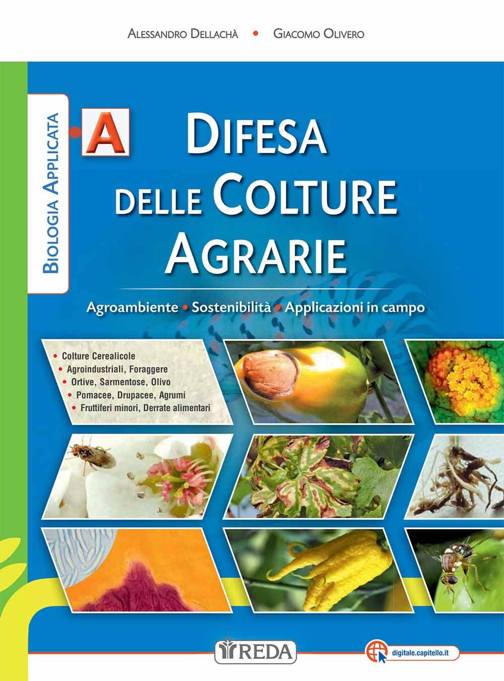 Biologia applicata. Sostenibilità e applicazioni in campo. Per gli Ist. tecnici agrari. Con e-book. Con espansione online. Difesa delle colture (Vol. A) Business, Finance & Career