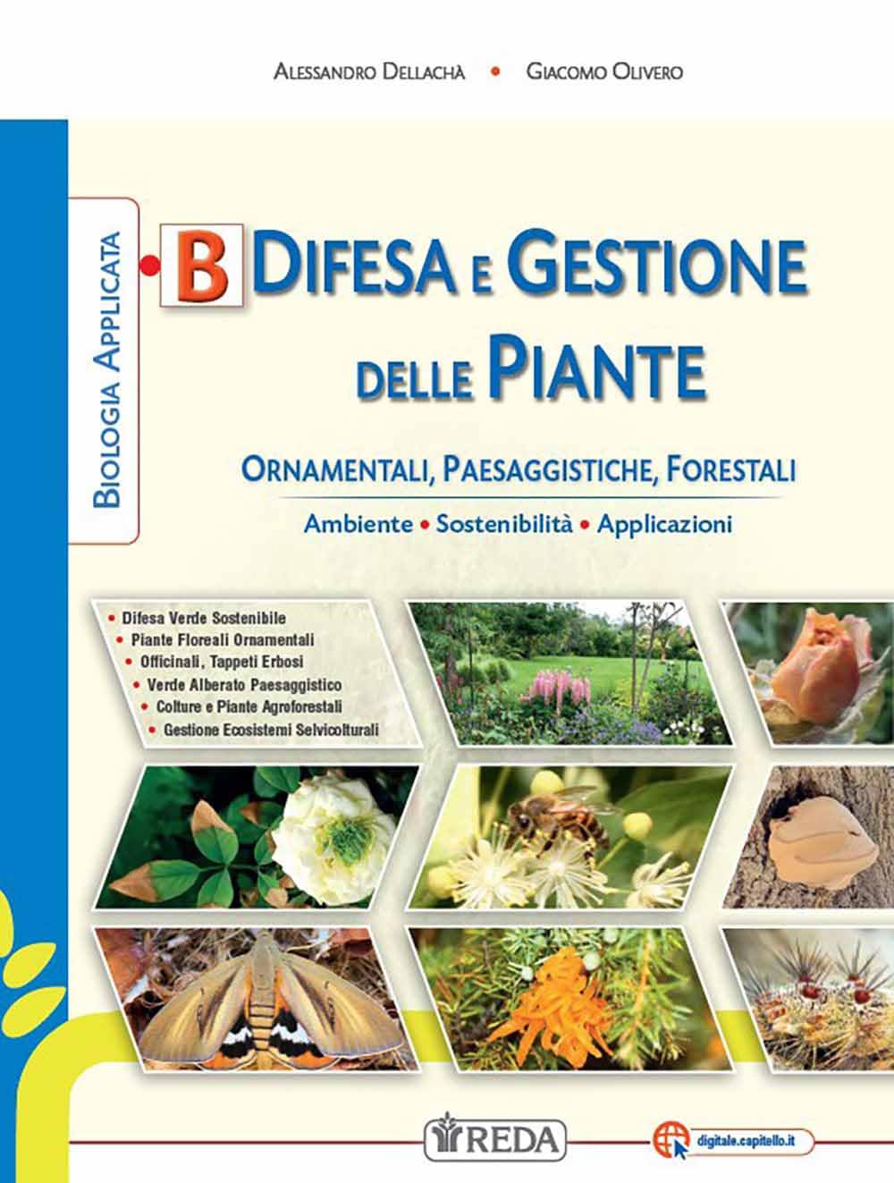 Biologia applicata. Sostenibilità e applicazioni agroambientali. Per gli Ist. tecnici agrari. Con e-book. Con espansione online. Difesa e gestione delle piante (Vol. B) book