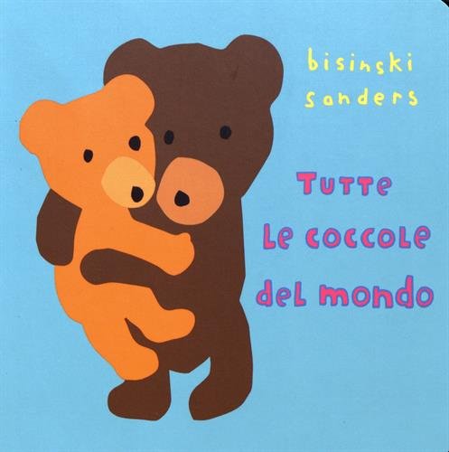 tutte le coccole del mondo book