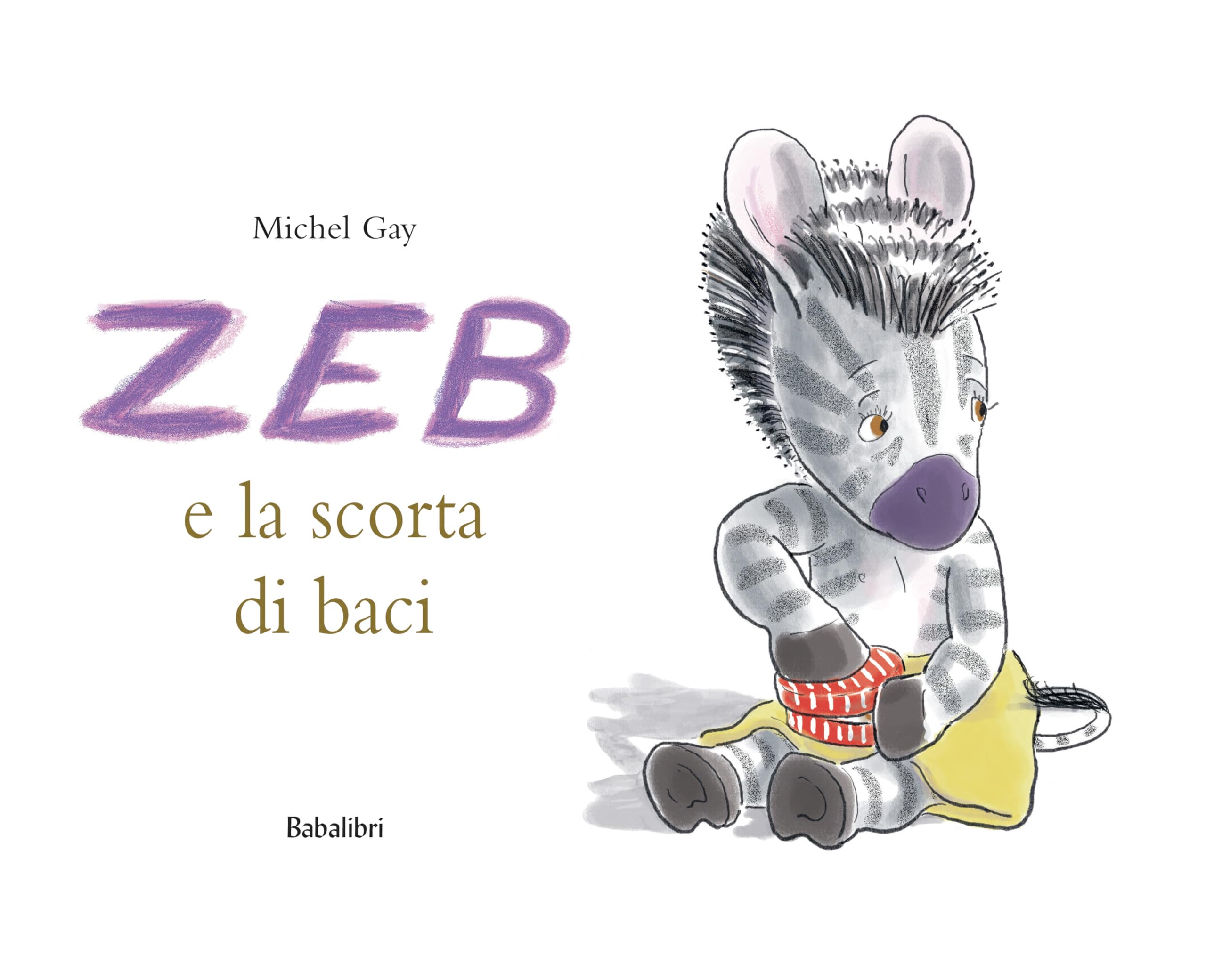 Zeb e la scorta di baci: LA PROVISION DE BISOUS DE ZOU Contemporary literature