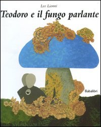 Teodoro e il fungo parlante Children's books