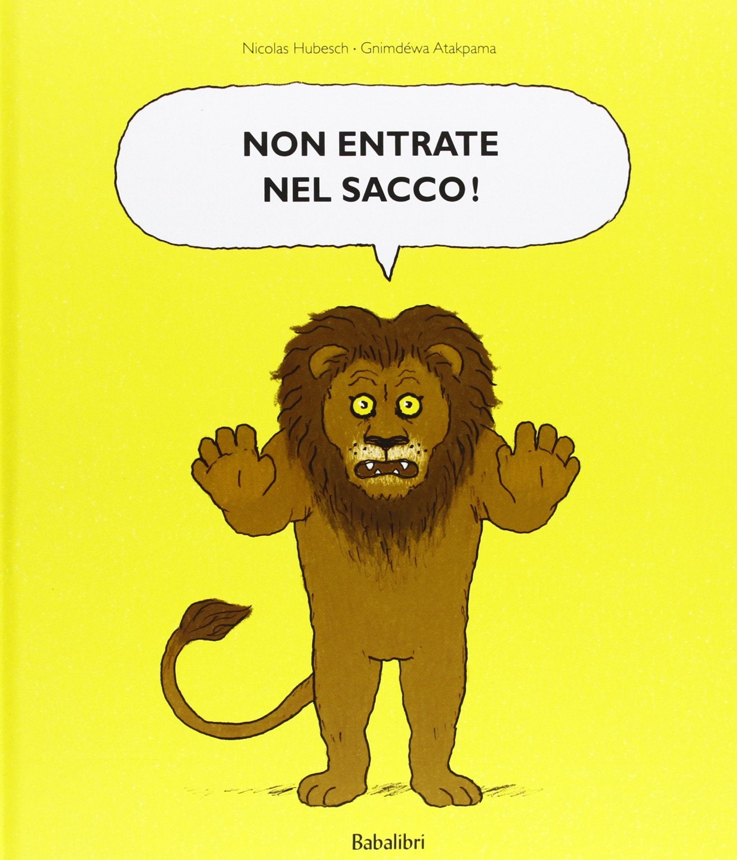 Non entrate nel sacco!: SURTOUT N'ENTREZ PAS DANS LE SAC ! (Varia) Novels & Short Stories