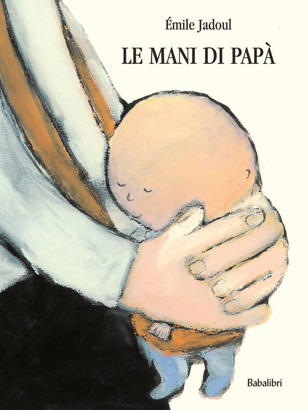 La mani di papà: LES MAINS DE PAPA Children's books