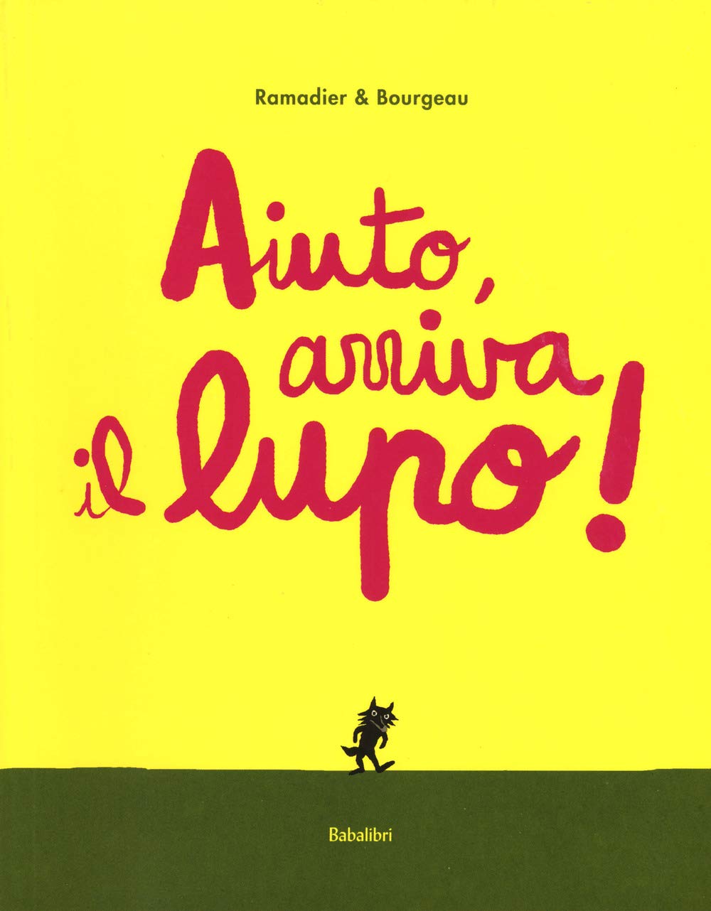 Aiuto, arriva il lupo! Ediz. a colori book