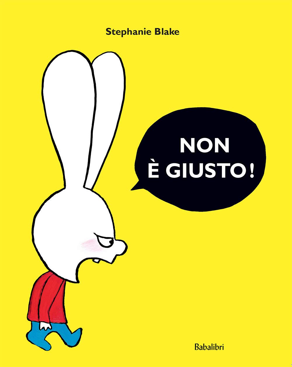 Non è giusto! Ediz. a colori: MAIS... C'EST PAS JUSTE! (Bababum) Children's books