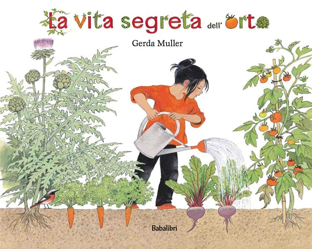 La vita segreta dell'orto. Ediz. illustrata (Bababum) Non-fiction