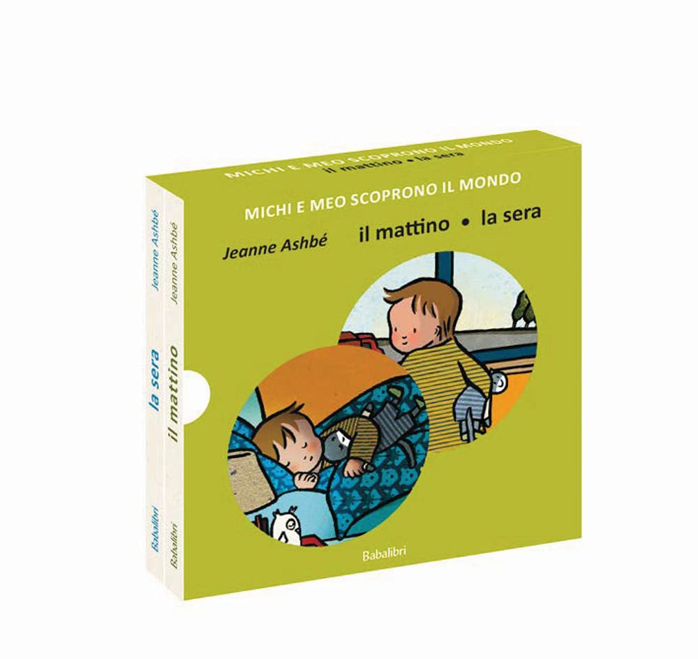 Il mattino/la sera. Michi e Meo scoprono il mondo book