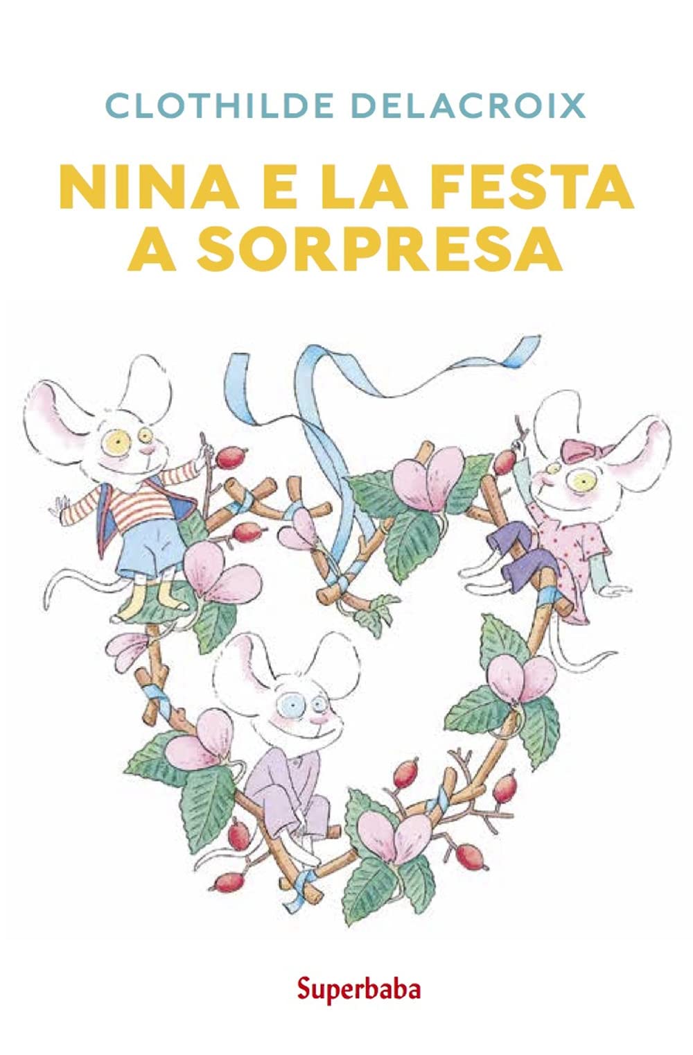 Nina e la festa a sorpresa. Ediz. a colori book