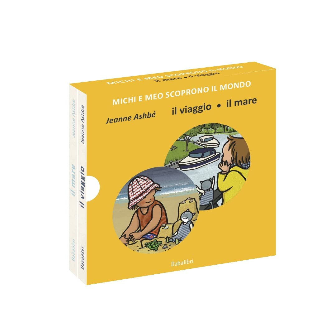 Il viaggio/il mare. Michi e Meo scoprono il mondo. Ediz. a colori book
