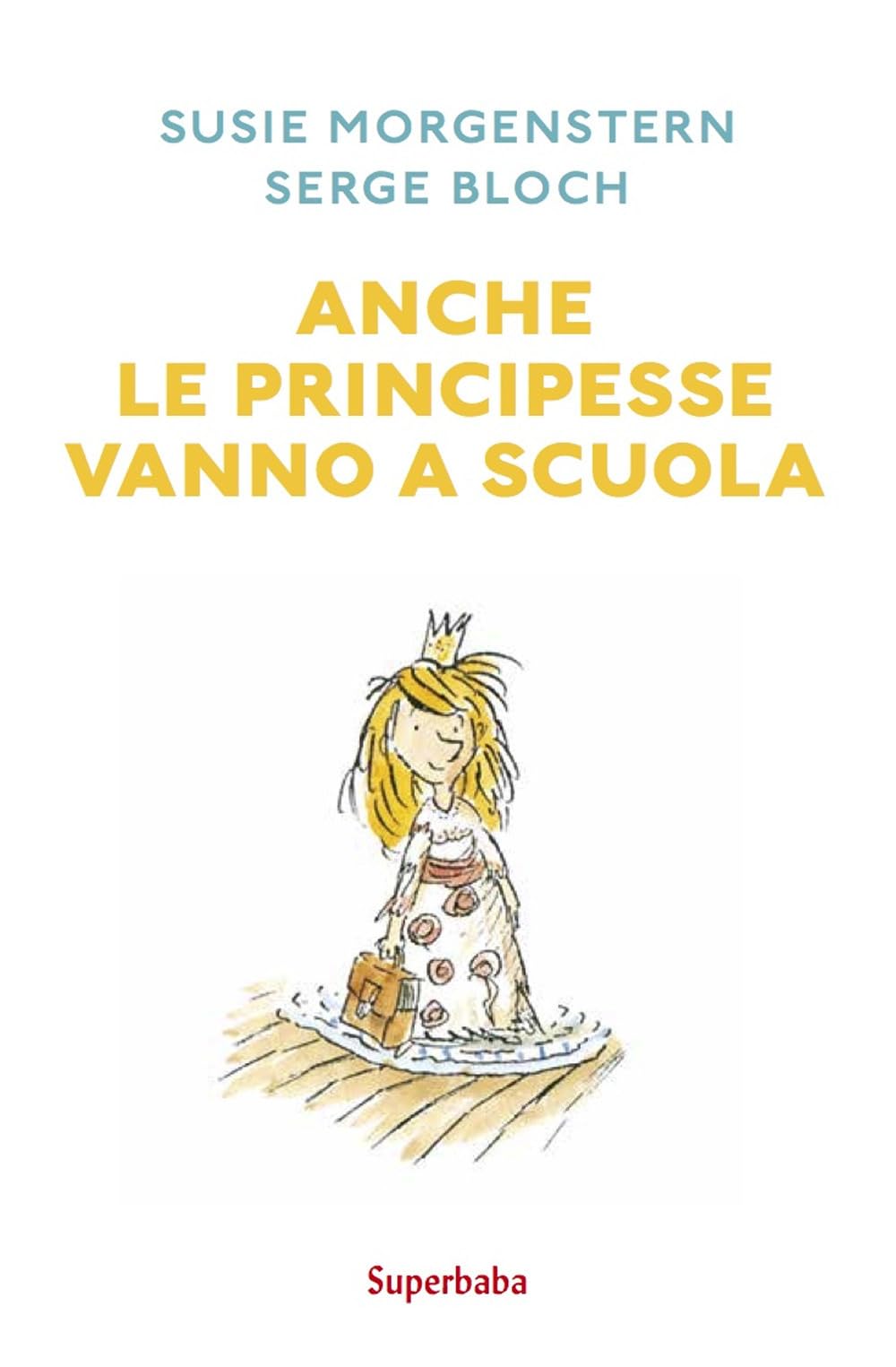 Anche le principesse vanno a scuola Non-fiction