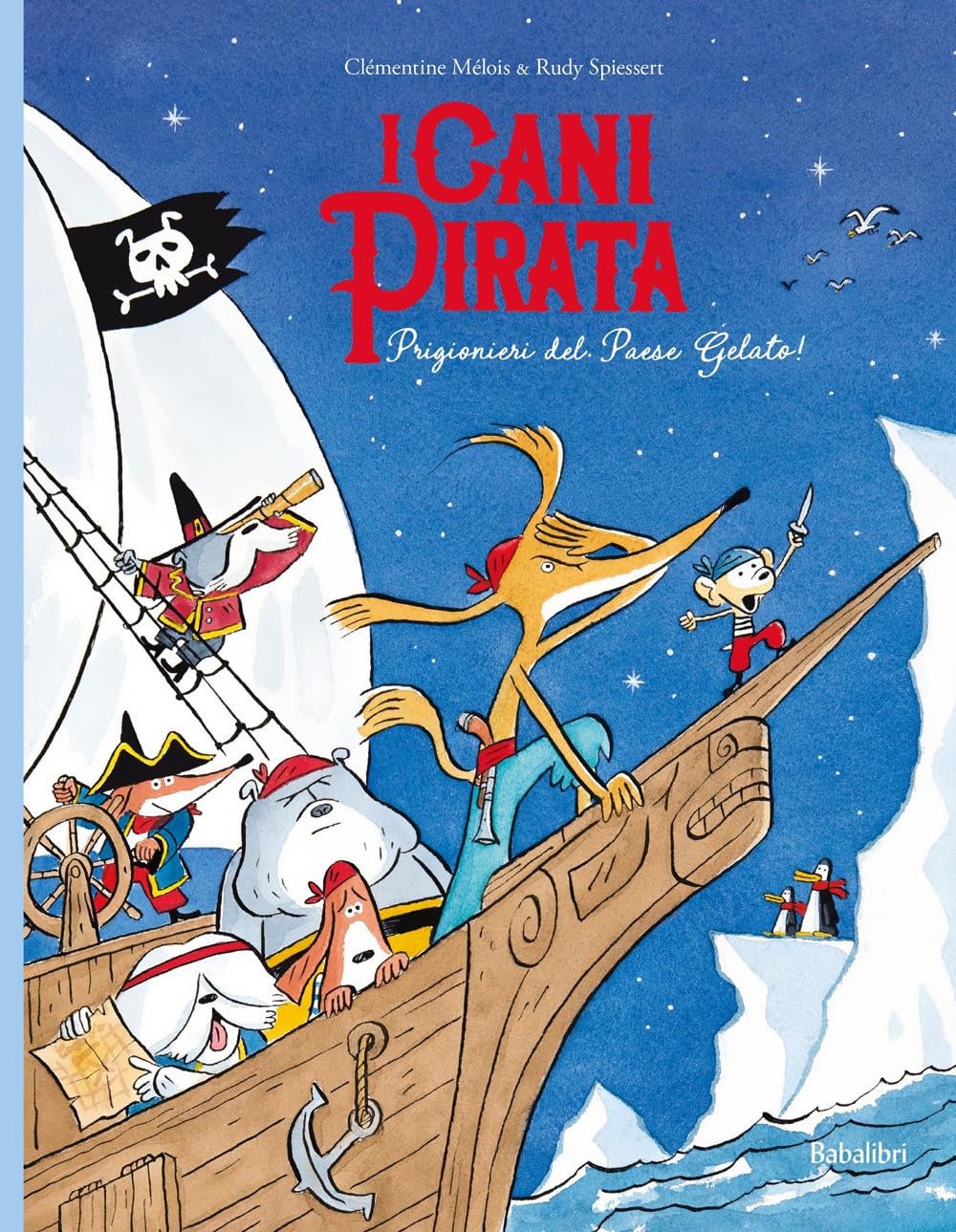Prigionieri del paese gelato. I cani pirata book