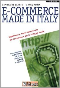 E-commerce made in Italy. Esperienze e nuove opportunità per le imprese e per lo sviluppo locale book