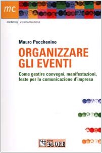 Organizzare Gli Eventi. Come Gestir cd