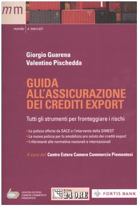 Guida all'assicurazione dei crediti export. Tutti gli strumenti per fronteggiare i rischi book