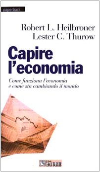 Capire l'economia. Come funziona l'economia e come sta cambiando il mondo dvd