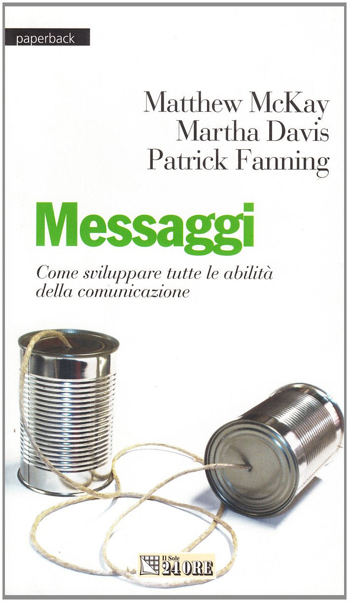 Messaggi. Come sviluppare tutte le abilità della comunicazione book