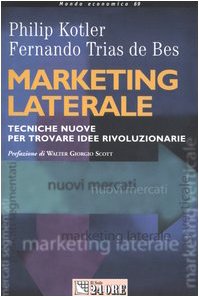 Marketing Laterale. Tecniche Nuove cd