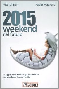 2015 Weekend Nel Futuro. Viaggio Ne cd