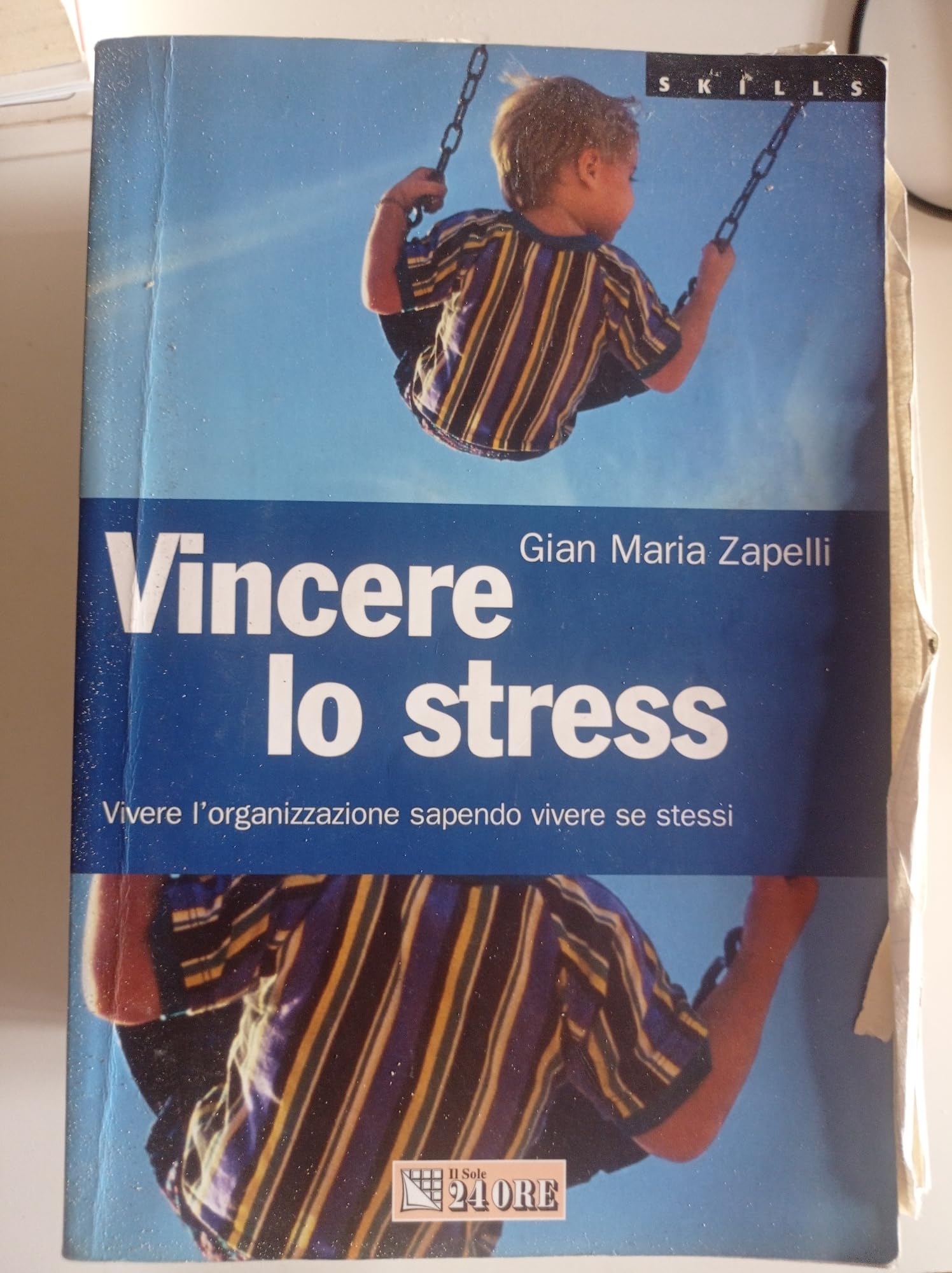 Vincere lo stress. Vivere l'organizzazione sapendo vivere se stessi book