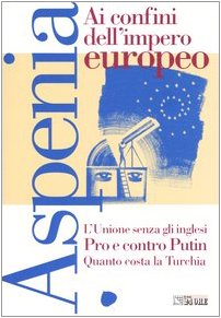 Aspenia. Ai confini dell'impero europeo (Vol. 28) Books